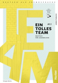 Abbildung von: Ein tolles Team A1.1 - Hueber Verlag