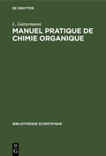 Cover: Manuel pratique de chimie organique - De Gruyter