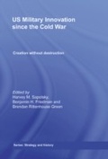 Cover: US Military Innovation since the Cold War - Routledge