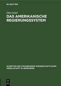 Cover: Das amerikanische Regierungssystem - De Gruyter