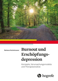 Abbildung von: Burnout und Erschöpfungsdepression - Hogrefe