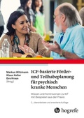 Cover: ICF-basierte F&ouml;rder- und Teilhabeplanung f&uuml;r psychisch kranke Menschen - Hogrefe