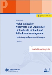 Abbildung von: Prüfungsklassiker Wirtschafts- und Sozialkunde für Kaufleute für Groß- und Außenhandelsmanagement - NWB