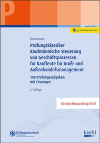 Abbildung von: Prüfungsklassiker Kaufmännische Steuerung von Geschäftsprozessen für Kaufleute für Groß- und Außenhandelsmanagement - NWB