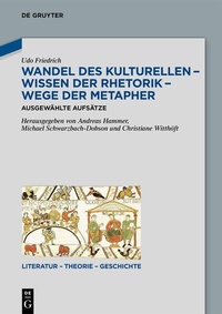 Abbildung von: Wandel des Kulturellen - Wissen der Rhetorik - Wege der Metapher - De Gruyter