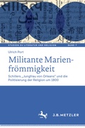Cover: Militante Marienfr&ouml;mmigkeit - J.B. Metzler