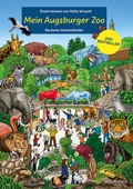Cover: Mein Augsburger Zoo - Wimmelbilderbuch f&uuml;r Kinder mit liebevollen Illustrationen von Heiko Wrusch - J.P. Bachem Verlag