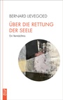 Cover: Über die Rettung der Seele - Freies Geistesleben