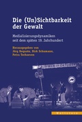 Cover: Die (Un)Sichtbarkeit der Gewalt - Wallstein