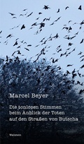 Cover: Die tonlosen Stimmen beim Anblick der Toten auf den Stra&szlig;en von Butscha - Wallstein