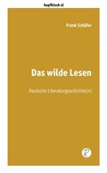 Cover: Das wilde Lesen - Reiffer, A
