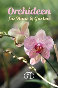 Abbildung von: Orchideen für Haus & Garten - BuchVerlag Leipzig