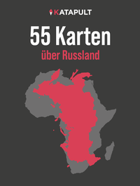 Abbildung von: 55 Karten über Russland - KATAPULT Verlag