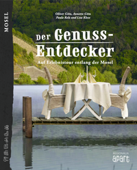 Abbildung von: Der Genuss-Entdecker Mosel - Regionalia Verlag
