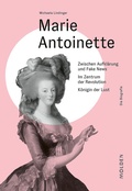 Bild: Marie Antoinette - Molden Verlag in Verlagsgruppe Styria GmbH &  Co. KG