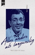 Cover: Alles andere als langweilig - Bibellesebund