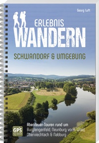Abbildung von: Erlebniswandern Schwandorf & Umgebung - MZ Buchverlag
