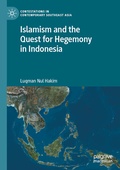 Cover: Islamism and the Quest for Hegemony in Indonesia - Palgrave Macmillan