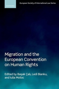 Enlarge image Cover: Migration and the European Convention on Human Rights - Oxford University Press