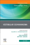 Cover: Vestibular Schwannoma, An Issue of Otolaryngologic Clinics of North America: Volume 56-3 - Churchill Livingstone