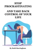 Cover: Stop Procrastinating and Take Back Control of Your Life - Cheriton House Publishing Pty Ltd
