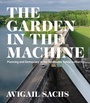 Cover: The Garden in the Machine - Naval Institute Press
