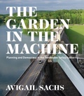 Cover: The Garden in the Machine - Naval Institute Press