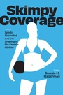 Cover: Skimpy Coverage - Naval Institute Press