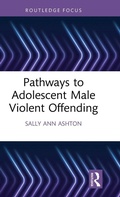 Cover: Pathways to Adolescent Male Violent Offending - Routledge