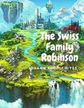 Cover: The Swiss Family Robinson - Intell Book Publishers