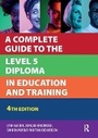 Cover: A Complete Guide to the Level 5 Diploma in Education and Training - Critical Publishing Ltd