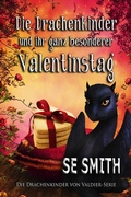 Cover: Die Drachenkinder und ihr ganz besonderer Valentinstag (Die Drachenf&uuml;rsten von Valdier) - Montana Publishing LLC