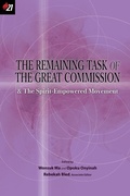 Cover: The Remaining Task of the Great Commission & the Spirit-Empowered Movement - ORU Press