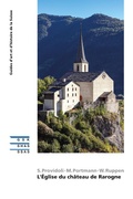 Cover: L'&Eacute;glise du ch&acirc;teau de Rarogne - Gesellschaft f&uuml;r Schweizerische Kunstgeschichte
