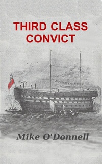 Enlarge image Cover: Third Class Convict - Mike O'Donnell