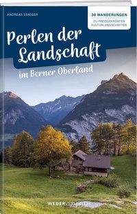 Bild: Perlen der Landschaft im Berner Oberland - Weber Verlag AG