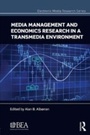 Cover: Media Management and Economics Research in a Transmedia Environment - Routledge