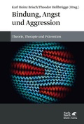 Cover: Bindung, Angst und Aggression - Klett-Cotta
