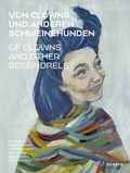 Cover: Von Clowns und anderen Schweinehunden / Of Clowns and other Scoundrels - Kerber Verlag