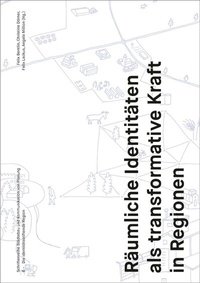 Abbildung von: Die identitätsstiftende Region - Universitätsverlag der TU Berlin