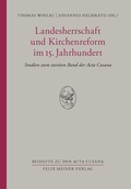 Cover: Landesherrschaft und Kirchenreform im 15. Jahrhundert - Meiner