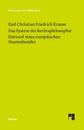 Cover: Das System der Rechtsphilosophie. Entwurf eines europ&auml;ischen Staatenbundes - Meiner
