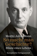 Cover: So macht man Geschichte? - CEP Europ&auml;ische Verlagsanstalt