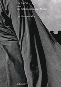Cover: Un Amor oder Die Erfindung meiner Mutter - Eva Borrmann