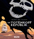 Cover: Die Totenkopfrepublik - Splitter-Verlag