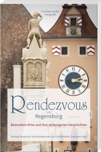 Abbildung von: Rendezvous mit Regensburg - MZ Buchverlag