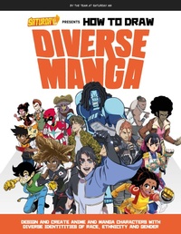 Abbildung von: Saturday AM Presents How to Draw Diverse Manga - Rockport Publishers Inc.