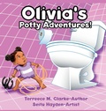 Cover: Olivia's Potty Adventures! - Lifeslice Media