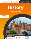 Cover: Curriculum for Wales: History for 11-14 years - Hodder Education