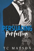 Cover: Persuading Perfection (The Debonair Series, #2) - The Debonair Series